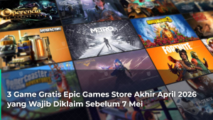 3-game-gratis-epic-games-store-akhir-april-2026-yang-wajib-diklaim-sebelum-7-mei
