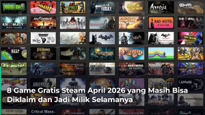 8-game-gratis-steam-april-2026-yang-masih-bisa-diklaim-dan-jadi-milik-selamanya