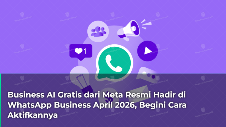 business-ai-gratis-dari-meta-resmi-hadir-di-whatsapp-business-april-2026-begini-cara-aktifkannya
