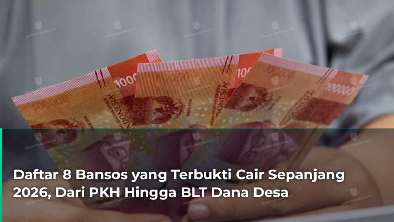 daftar-8-bansos-yang-terbukti-cair-sepanjang-2026-dari-pkh-hingga-blt-dana-desa