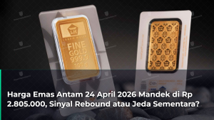 harga-emas-antam-24-april-2026-mandek-di-rp-2805000-sinyal-rebound-atau-jeda-sementara