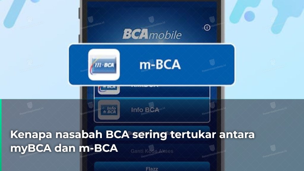 kenapa-nasabah-bca-sering-tertukar-antara-mybca-dan-m-bca